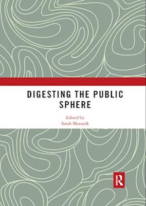 Digesting the Public Sphere