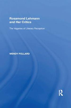 Rosamond Lehmann and Her Critics