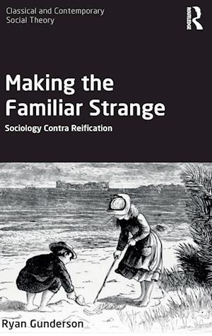 Making the Familiar Strange