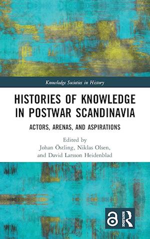 Histories of Knowledge in Postwar Scandinavia