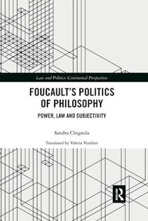 Foucault’s Politics of Philosophy