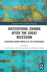 Institutional Change after the Great Recession