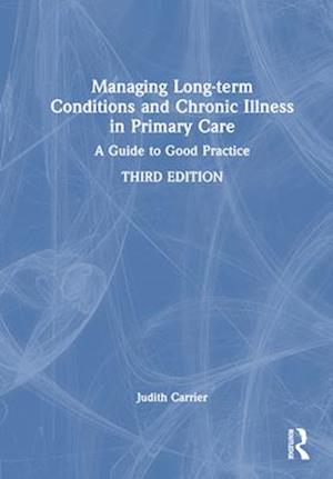 Managing Long-Term Conditions and Chronic Illness in Primary Care