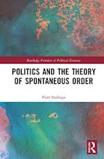 Politics and the Theory of Spontaneous Order