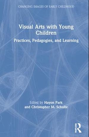 Visual Arts with Young Children