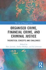 Organised Crime, Financial Crime and Criminal Justice