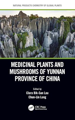 Medicinal Plants and Mushrooms of Yunnan Province of China