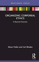 Organizing Corporeal Ethics
