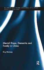 Mental Illness, Dementia and Family in China