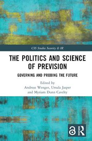 The Politics and Science of Prevision