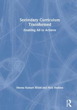 Secondary Curriculum Transformed