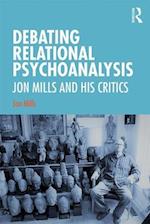 Debating Relational Psychoanalysis