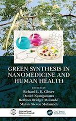 Green Synthesis in Nanomedicine and Human Health