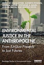 Environmental Justice in the Anthropocene