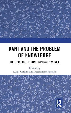 Kant and the Problem of Knowledge