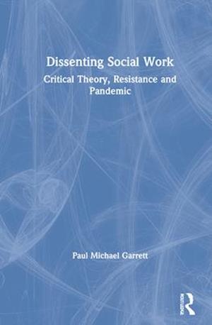 Dissenting Social Work