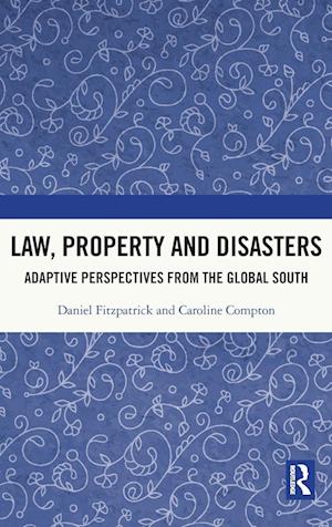 Law, Property and Disasters