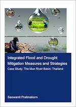 Integrated Flood and Drought Mitigation Measures and Strategies