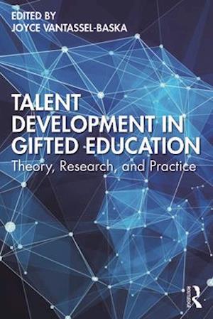 Talent Development in Gifted Education