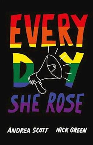 Every Day She Rose