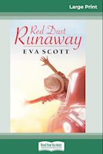 Red Dust Runaway (16pt Large Print Edition)