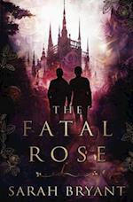 The Fatal Rose