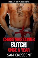 Christmas Comes Butch Once a Year 