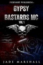 Gypsy Bastards MC: Volume One 