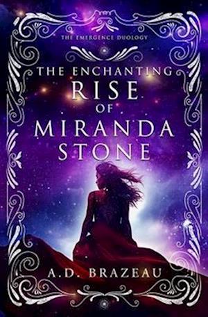 The Enchanting Rise of Miranda Stone