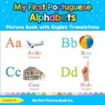 My First Portuguese Alphabets Picture Book with English Translations