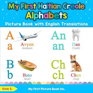 My First Haitian Creole Alphabets Picture Book with English Translations