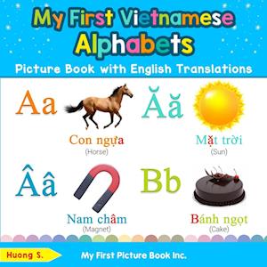 My First Vietnamese Alphabets Picture Book with English Translations