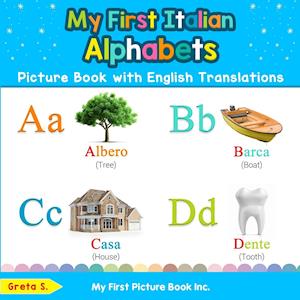 My First Italian Alphabets Picture Book with English Translations