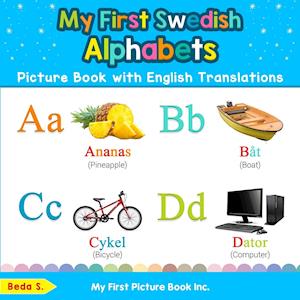 My First Swedish Alphabets Picture Book with English Translations