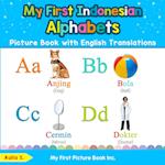 My First Indonesian Alphabets Picture Book with English Translations