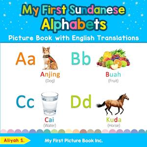 My First Sundanese Alphabets Picture Book with English Translations