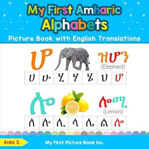 My First Amharic  Alphabets Picture Book with English Translations