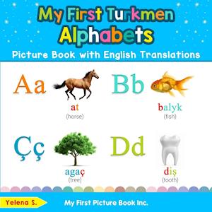 My First Turkmen Alphabets Picture Book with English Translations