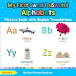 My First Swazi ( siSwati ) Alphabets Picture Book with English Translations