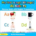 My First Tsonga ( Xitsonga ) Alphabets Picture Book with English Translations