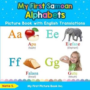 My First Samoan Alphabets Picture Book with English Translations