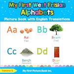 My First West Frisian Alphabets Picture Book with English Translations