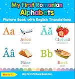 My First Romanian Alphabets Picture Book with English Translations