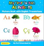 My First Turkish Alphabets Picture Book with English Translations