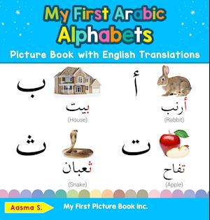 My First Arabic Alphabets Picture Book with English Translations