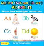 My First Chichewa ( Chewa ) Alphabets Picture Book with English Translations