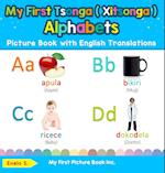 My First Tsonga ( Xitsonga ) Alphabets Picture Book with English Translations