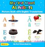 My First Maori Alphabets Picture Book with English Translations