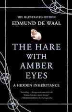 The Hare with Amber Eyes (Illustrated Edition)