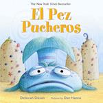 El Pez Pucheros / The Pout-Pout Fish (Spanish Edition)